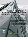 Autocad 2008. Para Arquitectos e Ingenieros
