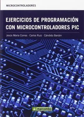 Ejercicios de Programación con Microcontroladores Pic