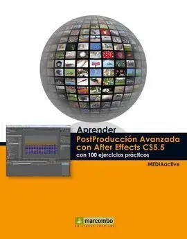 Aprender Postproduccion Avanzada con After Effects con 100 Ejerci