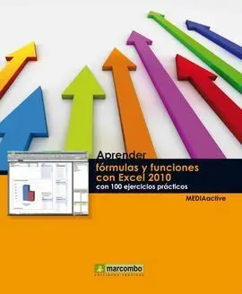 Aprender Formulas y Funciones con Excel 2010 con 100 Ejercicios P