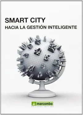 Smart City Hacia la Gestion Inteligente