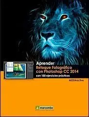 Aprender Retoque Fotografico con Photoshop Cc 2014 con 100