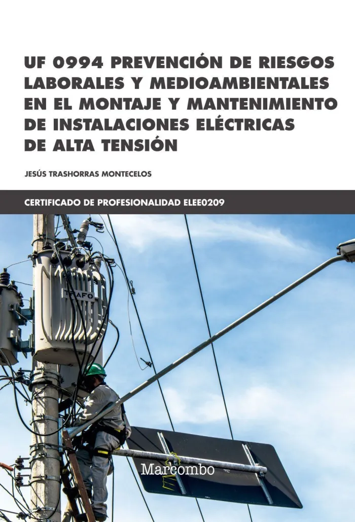 Uf 0994 Prevención de Riesgos Laborales y Medioambientales en el Montaje y Mante