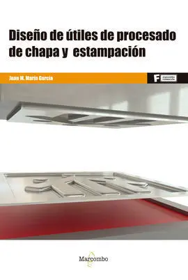 *Diseño de Útiles de Procesado de Chapa y Estampación