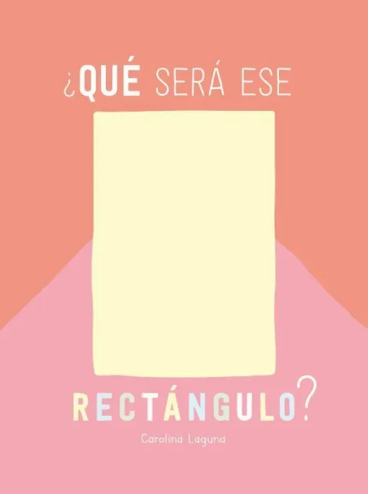 ¿Qué Será ese Rectángulo?