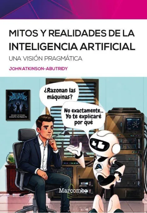 Mitos y Realidades de la Inteligencia Artificial