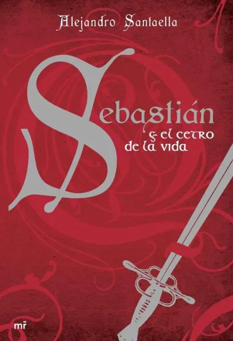 Sebastián y el Cetro de la Vida