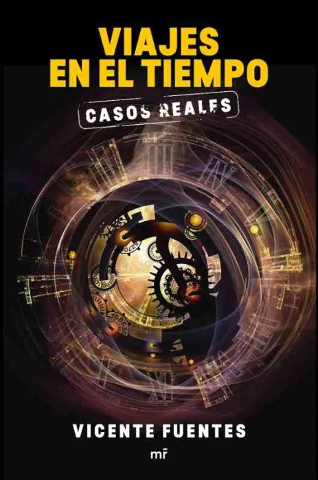 Viajes en el Tiempo. Casos Reales