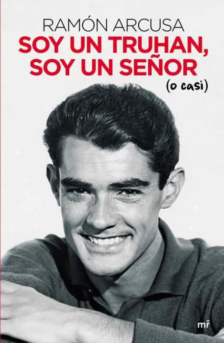 Soy un Truhan, Soy un Señor (O Casi)