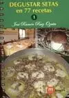 Degustar Setas en 77 Recetas