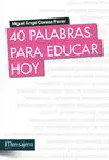 40 Palabras para Educar Hoy