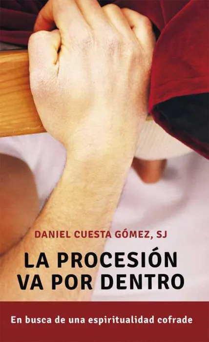 La Procesión Va por dentro