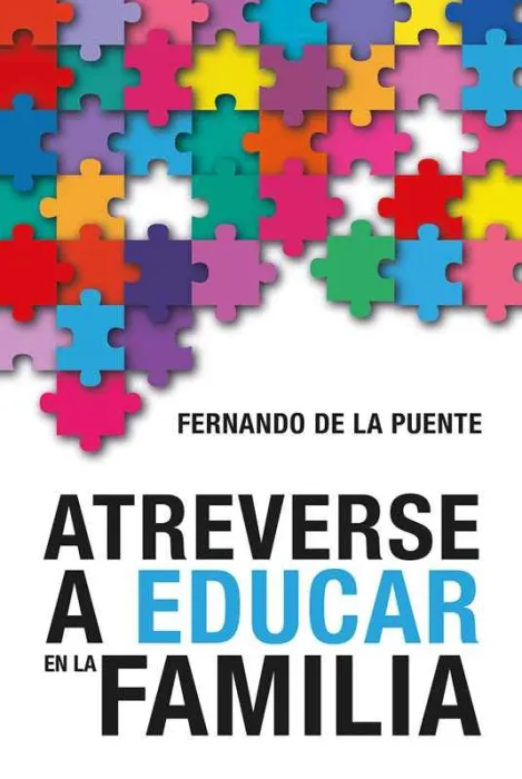 Atreverse a Educar en la Familia