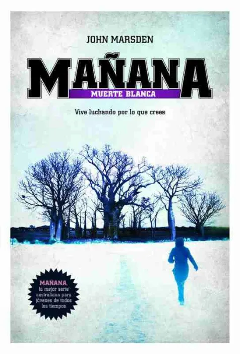 Mañana. Muerte Blanca