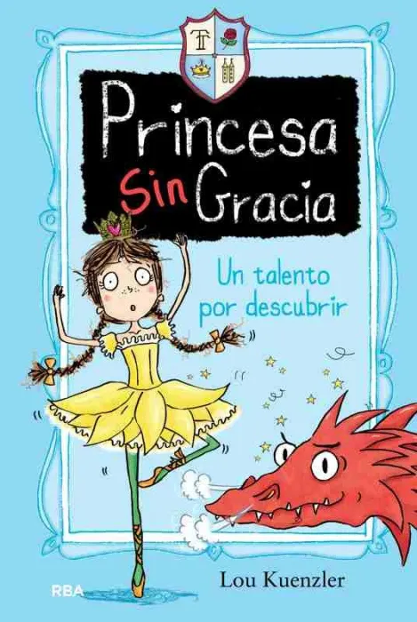Un Talento por Descubrir (Princesa sin Gracia 2)