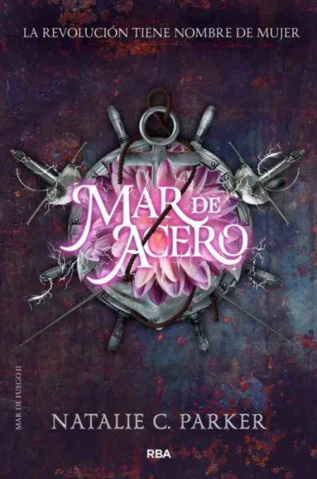 Mar de Fuego Ii. Mar de Acero
