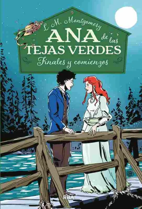 Ana de las Tejas Verdes 6. Finales y Comienzos
