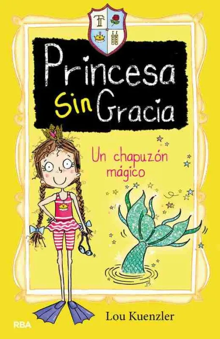 Un Chapuzon Magico. Princesa sin Gracia 3
