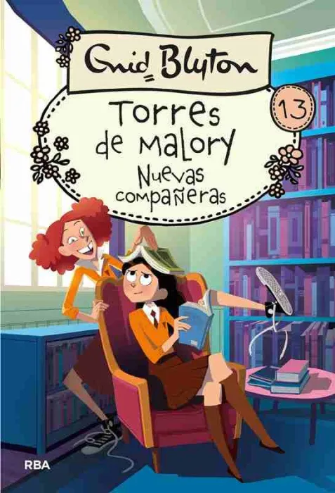 Torres de Malory 13. Nuevas Compañeras