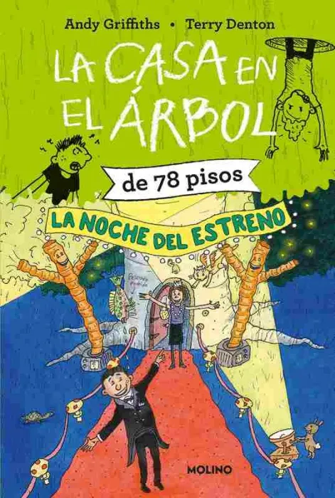 La Casa en el Árbol de 78 Pisos. La Noche del Estreno