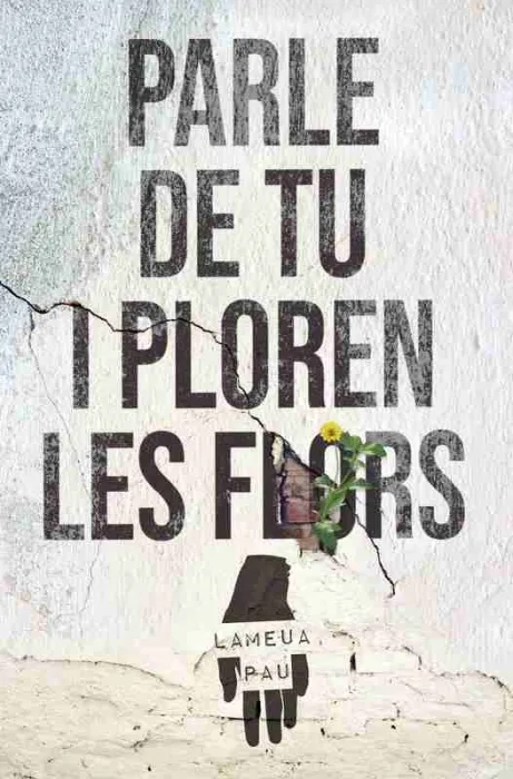 Parle de tu I Ploren Les Flors