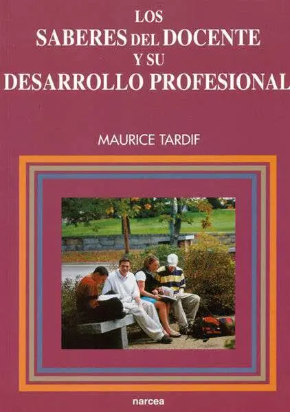 Los Saberes del Docente y Su Desarrollo Profesional