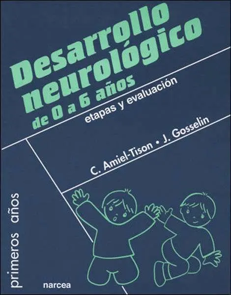 Desarrollo Neurológico de 0 a 6 Años