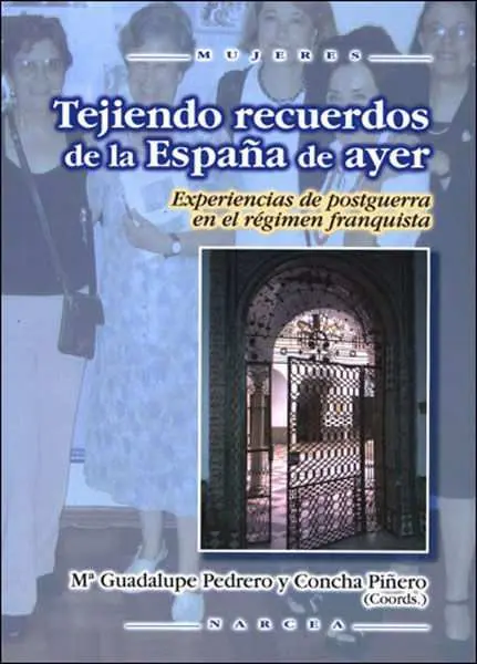 Tejiendo Recuerdos de la España de Ayer