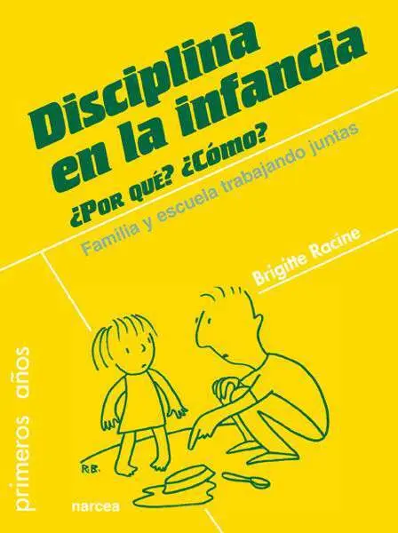 Disciplina en la Infancia. ¿Por Qué? ¿Cómo?