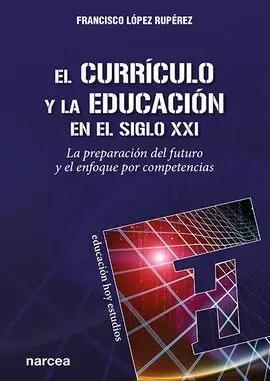 El Currículo y la Educación en el Siglo Xxi