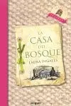 La Casa del Bosque