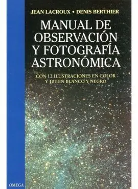 Manual de Observación y Fotografía Astronómica