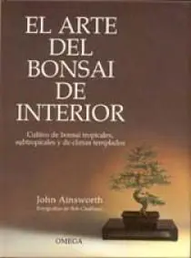 El Arte del Bonsai de Interior