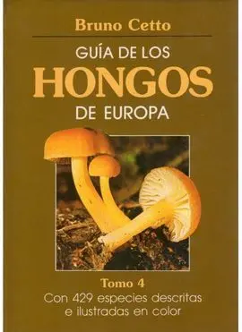 Guía de los Hongos de Europa. (T. 4)