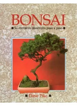 Bonsai Correcto Desarrollo Paso a Paso