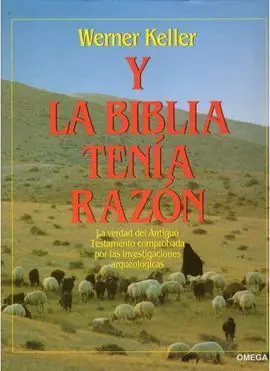 Y la Biblia Tenía Razón