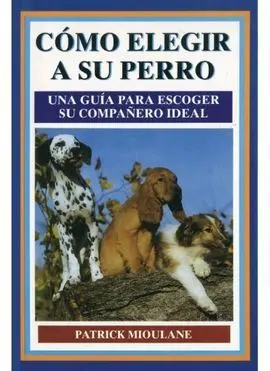 Cómo Elegir a Su Perro