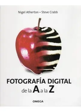 Fotografía Digital de la a a la Z