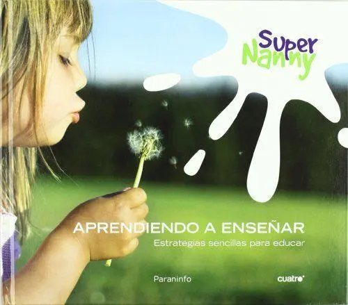 Super Nanny (Aprendiendo a Enseñar)