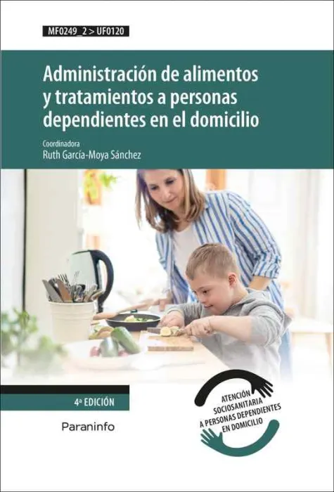 Administracion Alimen. tratami. perso. depen. domi. 4/E Mf0249-2