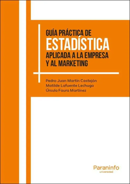 Guía Práctica Estadística Aplicada a la Empresa y Marketing