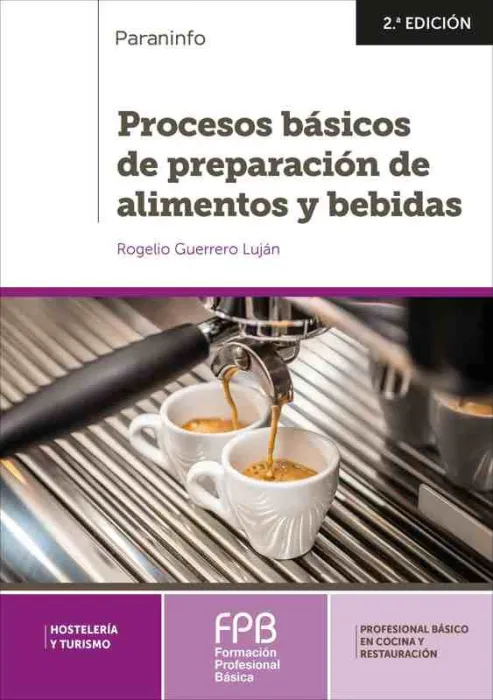Procesos Básicos de Preparación de Alimentos y Bebidas 2. ª Edición
