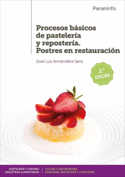 Procesos Básicos de Pastelería y Repostería. Postres en Restauración 2. ª Edición