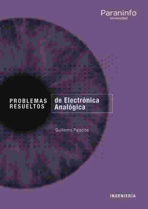Problemas Resueltos de Electrónica Analógica