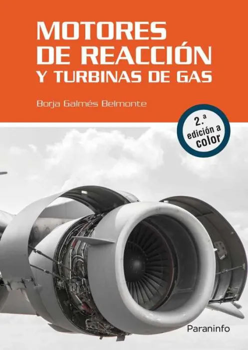 Motores de Reaccion y Turbinas de Gas. 2. ª Edicion