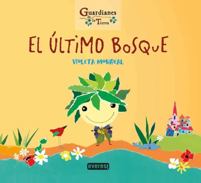 El Último Bosque (Guardianes de la Tierra)