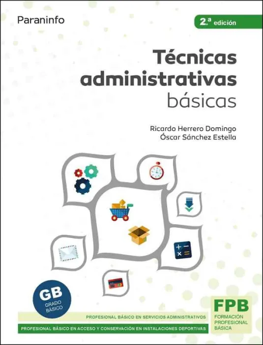 Técnicas Administrativas Básicas. Ed. 2021