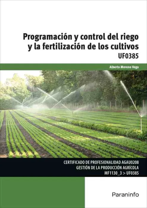 Uf0385 Programación y Control del Riego y la Fertilización de los Cultivos