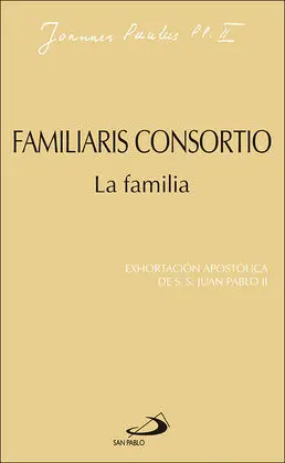 Familiaris Consortio. La Familia