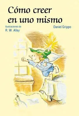 Cómo Creer en Uno Mismo
